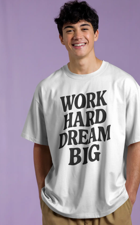 Work Hard Dream Big Tee – Hustle Statement Oversized Streetwear