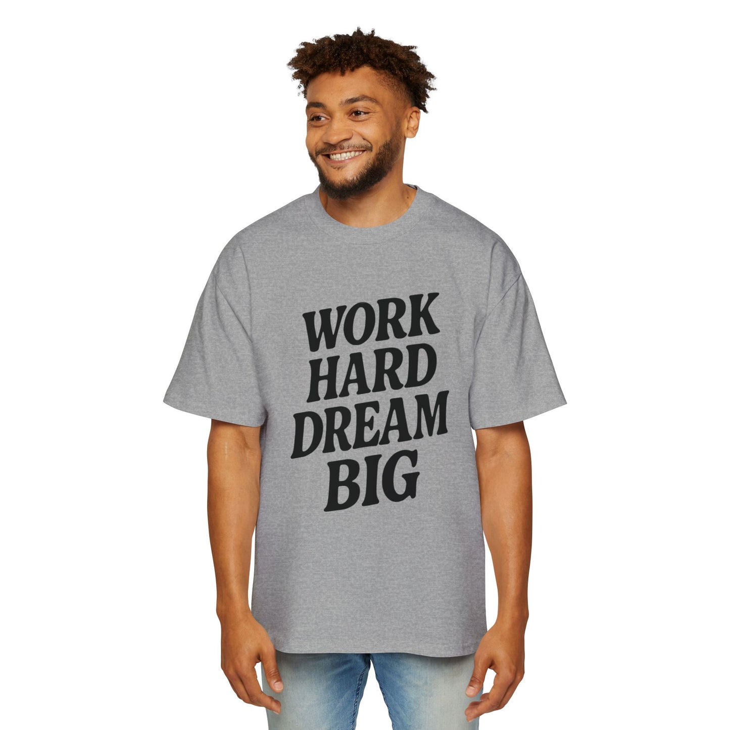 Work Hard Dream Big Tee – Hustle Statement Oversized Streetwear